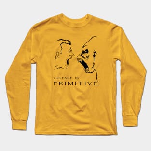 Violence is Primitive Long Sleeve T-Shirt